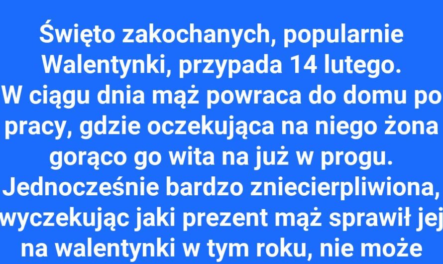 Walentynkowy prezent