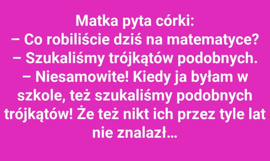 Trójkąty wiecznie poszukiwane