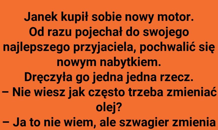 Janek i jego motor – pytanie o olej