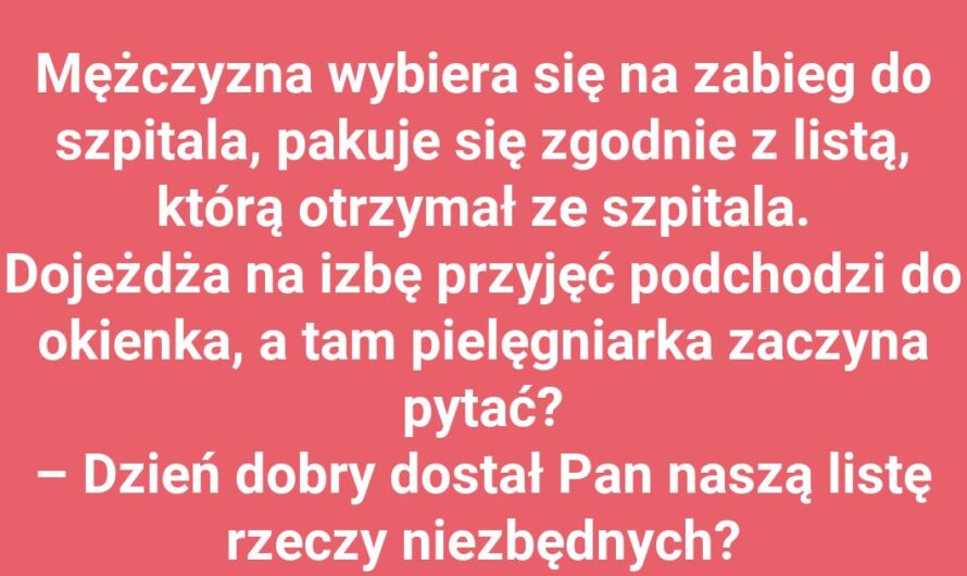 Pacjent gotowy na wszystko