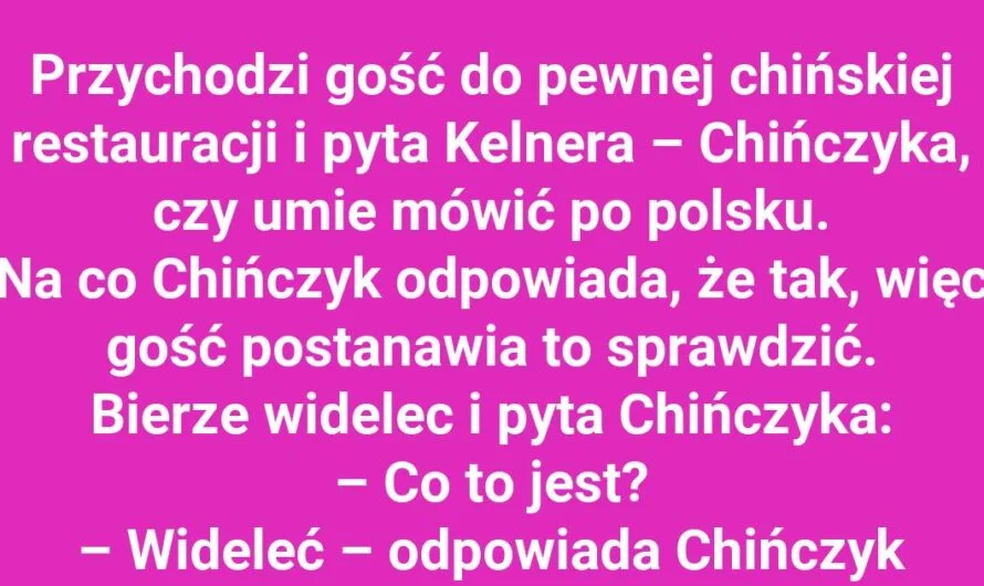 Chińczyk mówi po polsku… czy aby na pewno?!