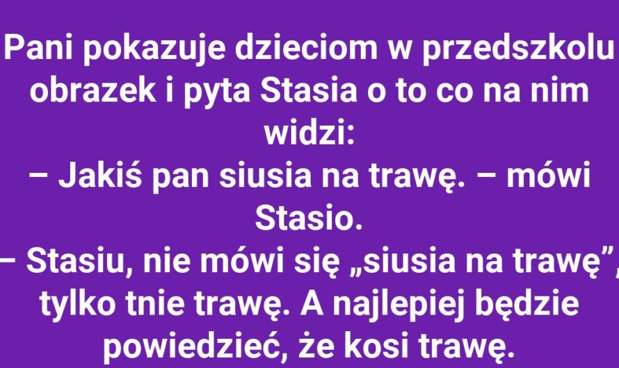 Stasiu i zabawna lekcja o koszeniu