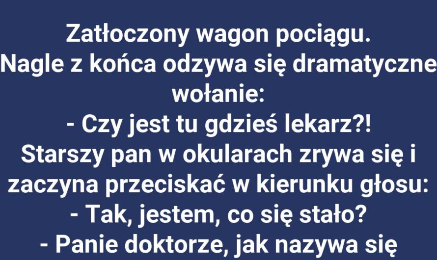 Czy jest lekarz?