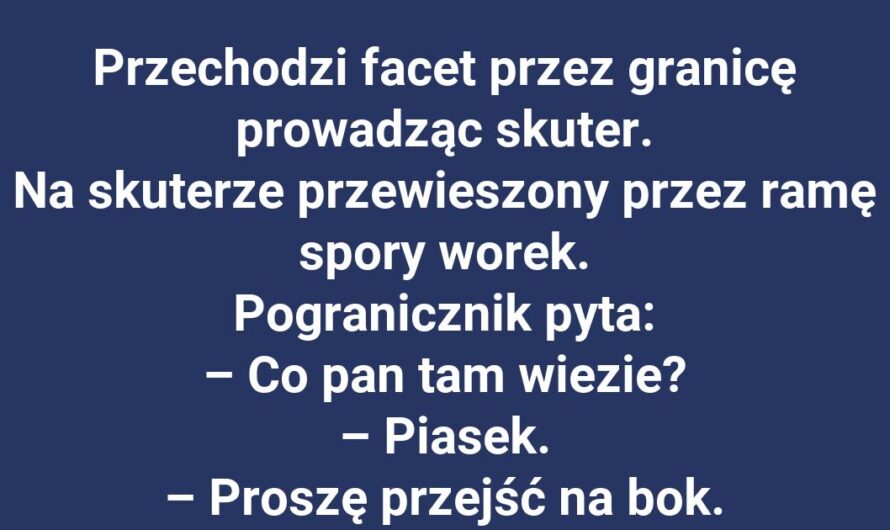 Piaskowy przekręt na granicy