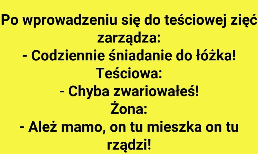 Zięć dyktuje warunki