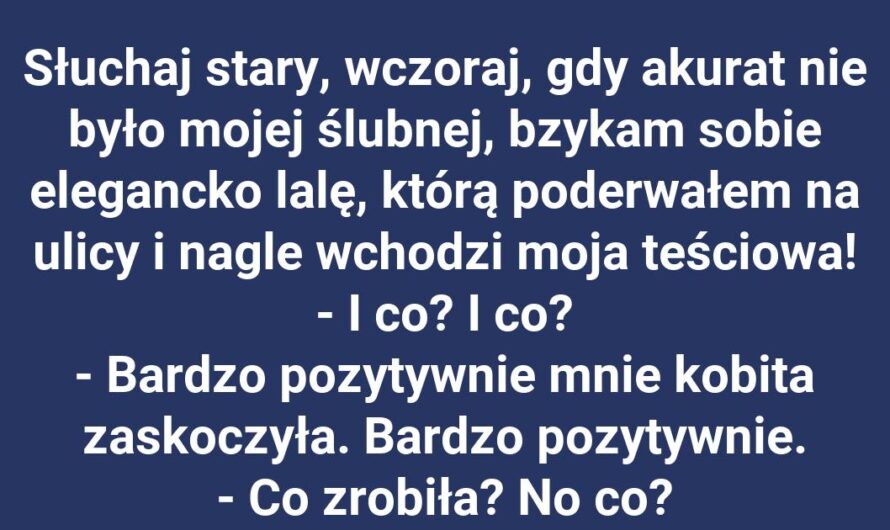 Kiedy teściowa schodzi z hukiem